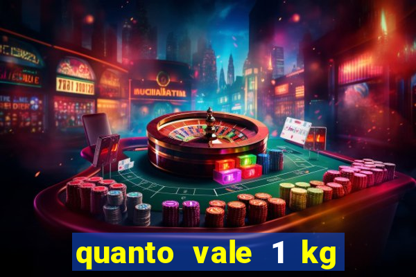 quanto vale 1 kg de lacre de latinha 2024